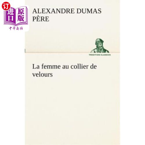 海外直订法语 La femme au collier de velours 戴天鹅绒项链的女人