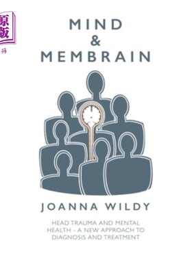 海外直订医药图书Mind & Membrain: Head Trauma and Mental Health - A New Approach to Diagnosis and 心灵与记忆脑:头部