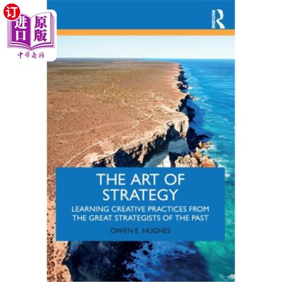海外直订The Art of Strategy: Learning Creative Practices from the Great Strategists of t 战略的艺术:从过去伟大的战