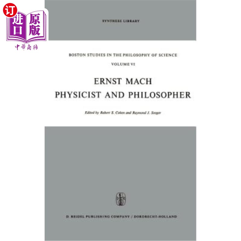 海外直订Ernst Mach: Physicist and Philosopher 恩斯特·马赫:物理学家和哲学家