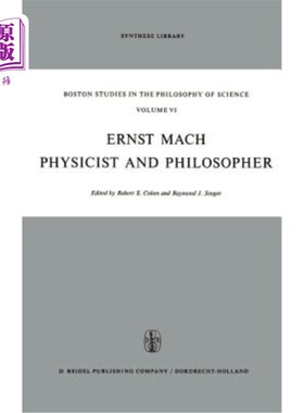 海外直订Ernst Mach: Physicist and Philosopher 恩斯特·马赫:物理学家和哲学家