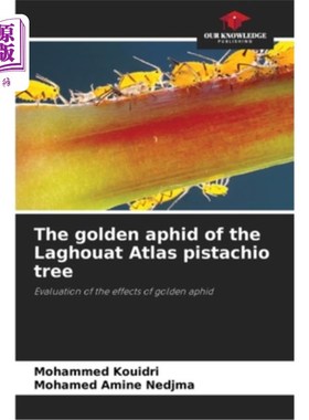 海外直订The golden aphid of the Laghouat Atlas pistachio tree 阿特拉斯开心果树上的金蚜虫