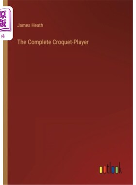 海外直订The Complete Croquet-Player 完整槌球玩家