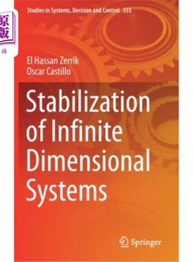 海外直订Stabilization of Infinite Dimensional Systems 无限维系统的镇定