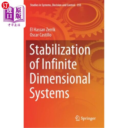 海外直订Stabilization of Infinite Dimensional Systems 无限维系统的镇定