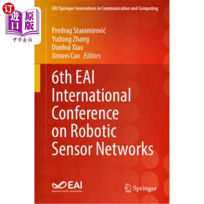 海外直订6th Eai International Conference on Robotic Sensor Networks 第六届Eai机器人传感器国际会议