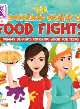 海外直订The Phenomenal World of Food Fights Yummy Delights Coloring Book for Teens 食物大战的现象世界让青少年喜欢用