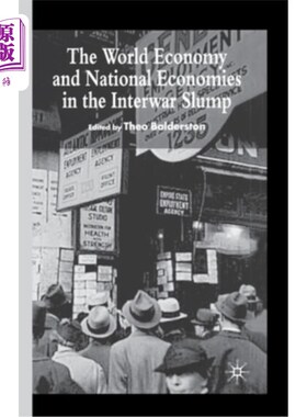 海外直订The World Economy and National Economies in the Interwar Slump 两次世界大战萧条中的世界经济和国家经济