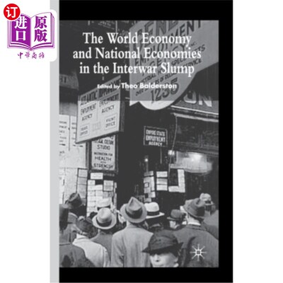 海外直订The World Economy and National Economies in the Interwar Slump 两次世界大战萧条中的世界经济和国家经济