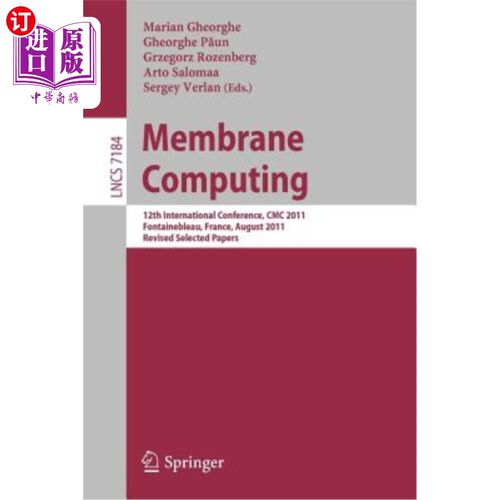 海外直订Membrane Computing: 12th International Conference, CMC 2011, Fontainebleau, Fran 第12届膜计算国际会