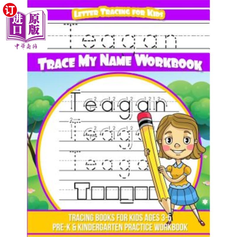 海外直订Teagan Letter Tracing for Kids Trace my Name Workbook: Tracing Books for Kids ag Teagan Let