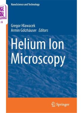 海外直订Helium Ion Microscopy 氦离子显微术