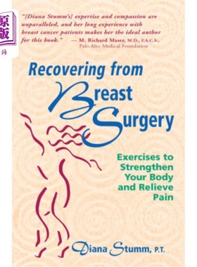 海外直订医药图书Recovering from Breast Surgery: Exercises to Strengthen Your Body and Relieve Pa 乳房手术后的恢复: