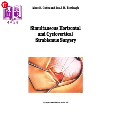 海外直订医药图书Simultaneous Horizontal and Cyclovertical Strabismus Surgery 同时进行水平和垂直斜视手术