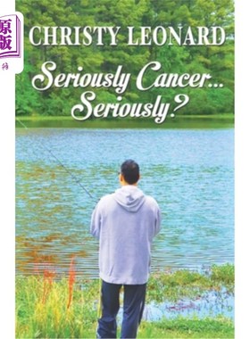 海外直订Seriously Cancer...Seriously? 严重的癌症……严重吗?