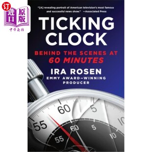 海外直订Ticking Clock: Behind the Scenes at 60 Minutes 滴答作响的时钟:60分钟的幕后