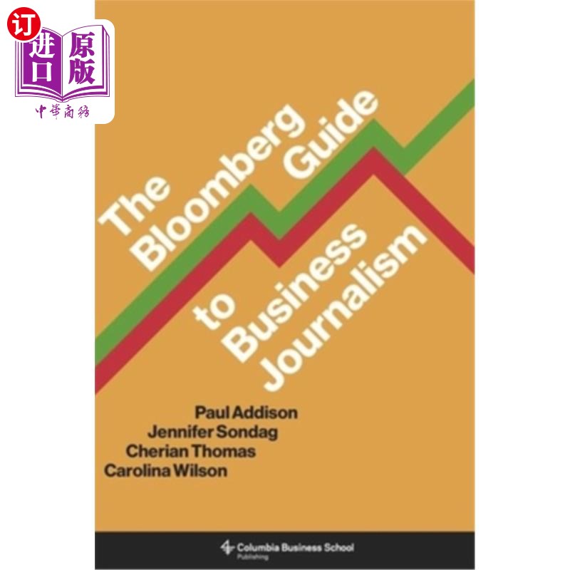 海外直订The Bloomberg Guide to Business Journalism 彭博商业新闻指南