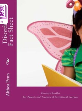 海外直订Disorder Fact Sheet Resource Booklet: For Parents and Teachers of Exceptional Le 障碍情况说明资源小册子:为