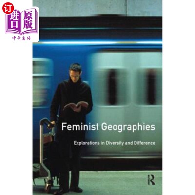 海外直订Feminist Geographies: Explorations in Diversity and Difference 女性主义地理学:多样性与差异的探索
