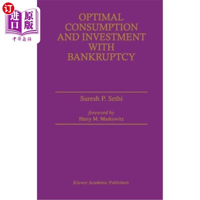 海外直订Optimal Consumption and Investment with Bankruptcy 破产条件下的最优消费与投资