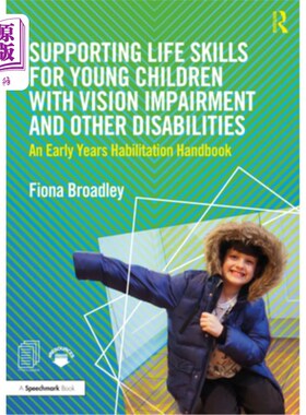 海外直订Supporting Life Skills for Young Children with Vision Impairment and Other Disab 支持视力障碍和其他残疾幼儿