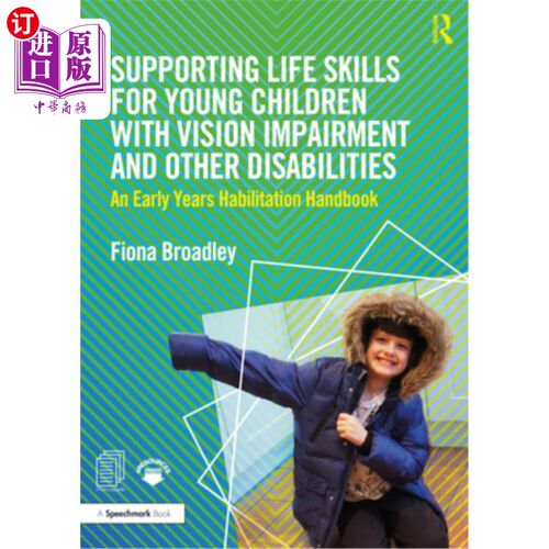 海外直订Supporting Life Skills for Young Children with Vision Impairment and Other Disab 支持视力障碍和其他残疾幼儿