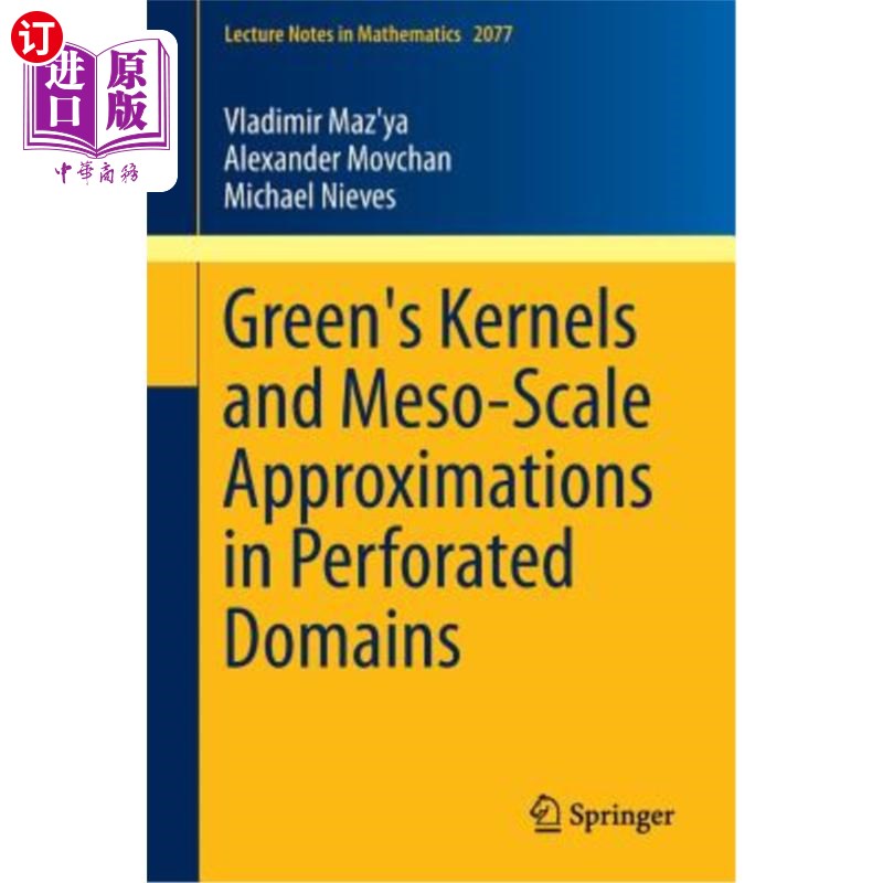 海外直订Green's Kernels and Meso-Scale Approximations in Perforated Domains 多孔区域中的格林核和中尺度近似