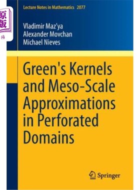 海外直订Green's Kernels and Meso-Scale Approximations in Perforated Domains 多孔区域中的格林核和中尺度近似