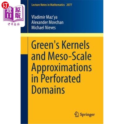 海外直订Green's Kernels and Meso-Scale Approximations in Perforated Domains 多孔区域中的格林核和中尺度近似