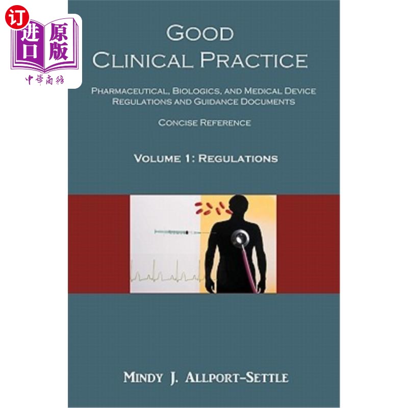海外直订医药图书Good Clinical Practice: Pharmaceutical, Biologics, and Medical Device Regulation 良好临床规范:制药