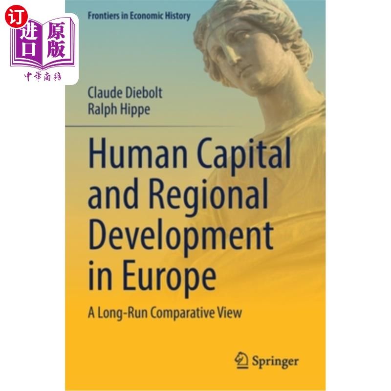 海外直订Human Capital and Regional Development in Europe: A Long-Run Comparative View 欧洲人力资本与区域发展:长期比