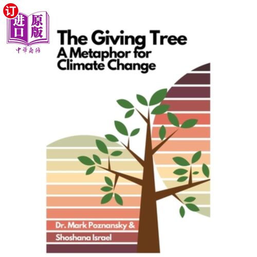海外直订The Giving Tree... A Metaphor for Climate Change 捐赠树……气候变化的隐喻
