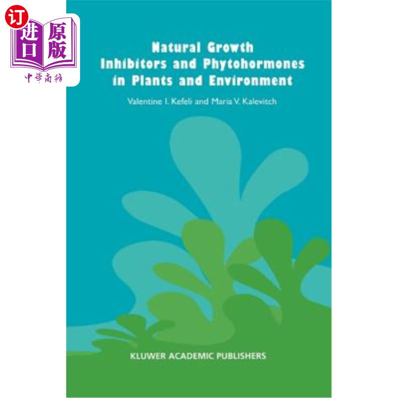 海外直订Natural Growth Inhibitors and Phytohormones in Plants and Environment 植物和环境中的天然生长抑制剂和植物激素