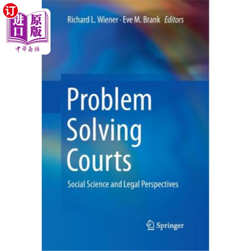 海外直订Problem Solving Courts: Social Science and Legal Perspectives 解决问题法院：社会科学与法律视角
