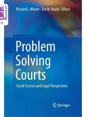 海外直订Problem Solving Courts: Social Science and Legal Perspectives 解决问题法院：社会科学与法律视角