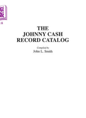 海外直订The Johnny Cash Record Catalog 约翰尼·卡什唱片目录