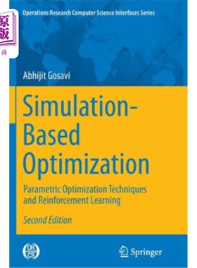 海外直订Simulation-Based Optimization: Parametric Optimization Techniques and Reinforcem 基于模拟的优化:参数优化技
