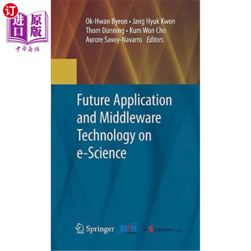 海外直订Future Application and Middleware Technology on e-Science 电子科学的未来应用与中间件技术