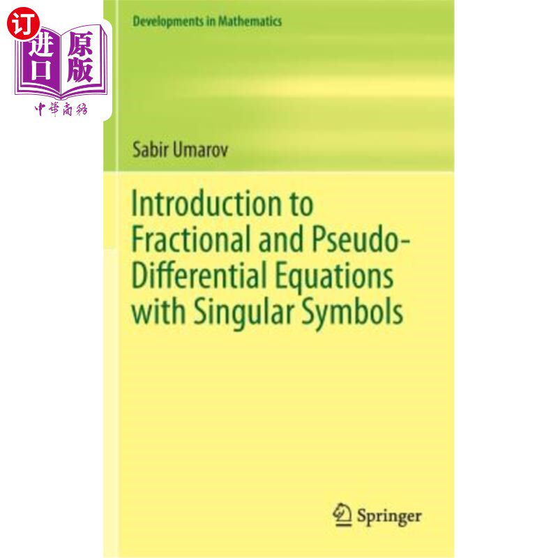 海外直订Introduction to Fractional and Pseudo-Differential Equations with Singular Symbo 带奇异符号的分数阶和伪微分方程