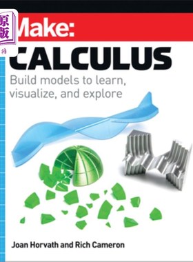 海外直订Make: Calculus: Build Models to Learn, Visualize, and Explore 制作:微积分:建立模型来学习、可视化和探索