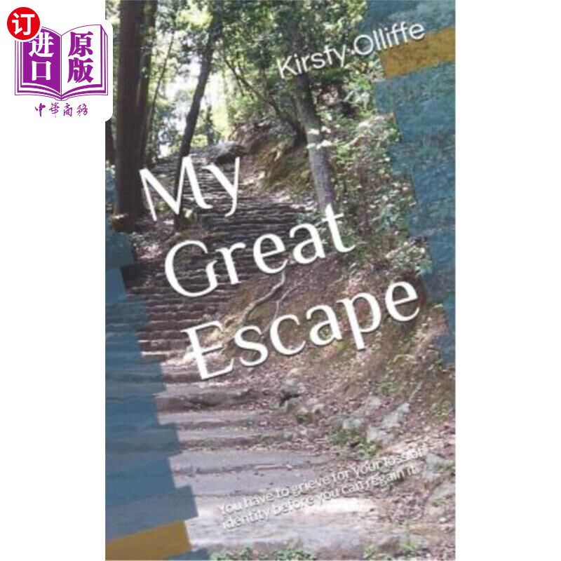 【中商海外直订】my great escape: you have to grieve for your los