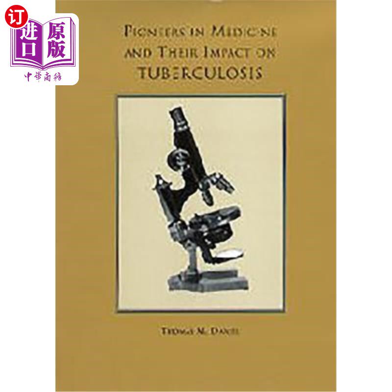 海外直订医药图书Pioneers in Medicine and Their Impact on Tuberculosis 医学先驱和他们对结核病的影响