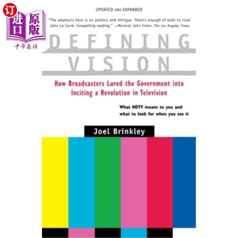 海外直订Defining Vision: How Broadcasters Lured the Government Into Inciting a Revolutio 定义愿景:广播公司如何吸引