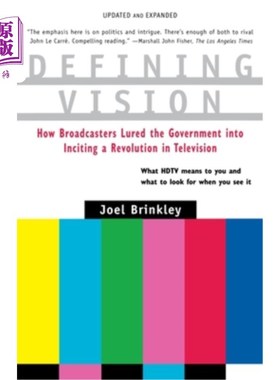 海外直订Defining Vision: How Broadcasters Lured the Government Into Inciting a Revolutio 定义愿景:广播公司如何吸引