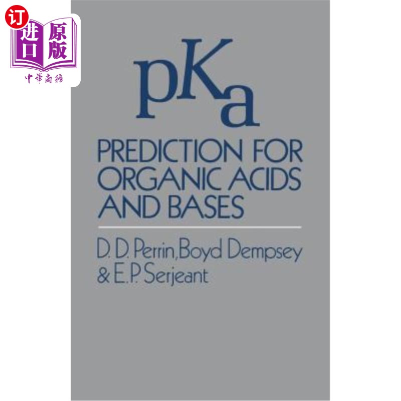 海外直订Pka Prediction for Organic Acids and Bases 有机酸碱的pka预测