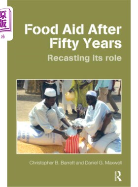 海外直订Food Aid After Fifty Years: Recasting its Role 五十年后的食品援助：重塑其角色