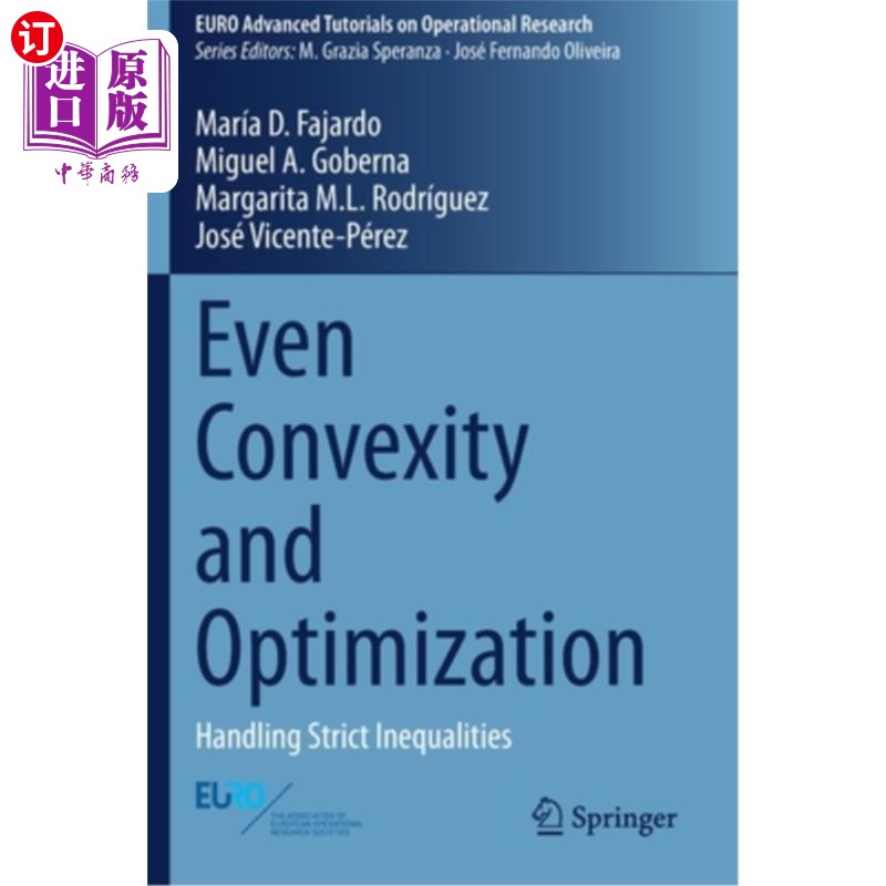 海外直订Even Convexity and Optimization: Handling Strict Inequalities 偶凸性与最优化：处理严格不等式