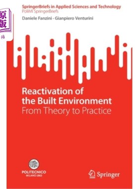 海外直订Reactivation of the Built Environment: From Theory to Practice 建筑环境的再激活:从理论到实践