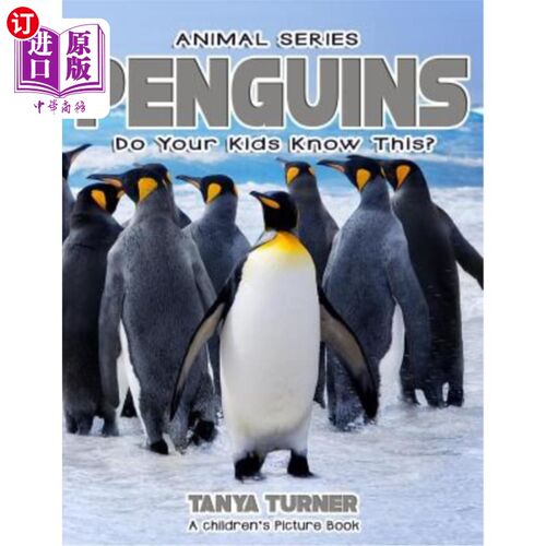 海外直订PENGUINS Do Your Kids Know This?: A Children's Picture Book 企鹅你的孩子知道吗？：儿童绘本