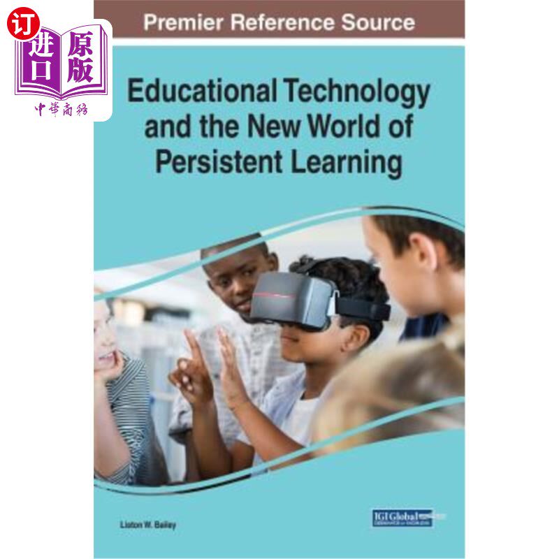 海外直订Educational Technology and the New World of Persistent Learning 教育技术与持续学习的新世界